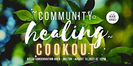 Community Healing Cookout x Black Campout Weekend
