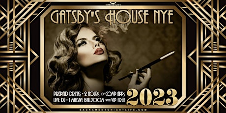 Sacramento New Year's Eve Party 2023 - Gatsby's House