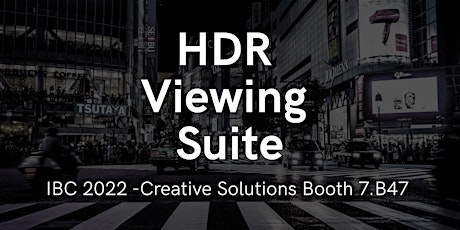 IBC 2022 - HDR Viewing Suite - SmallHD Booth 7.B47