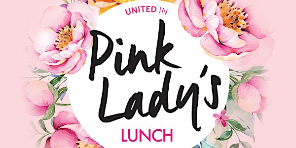 United in Pink Lady's Lunch