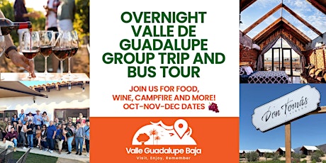 Overnight Valle de Guadalupe Group Tour - Vineyard Wine, Campfire & More!