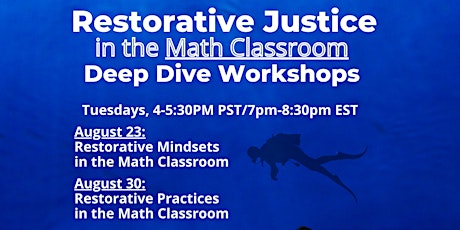 Restorative Justice in the Math Classroom Deep Dive (Aug 23 & 30) primary image