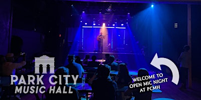 Weekly Open Mic Night at PARK CITY MUSIC HALL! primary image