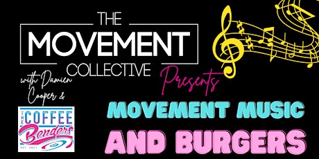 Movement, Music & Burgers