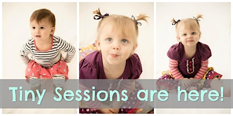 Tiny Sessions! primary image