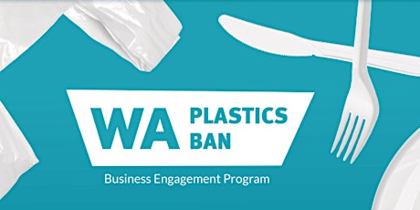 Webinar  - WA Plastic Ban Business Engagement