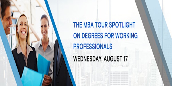 The MBA Tour Spotlight on Degrees for Working Professionals