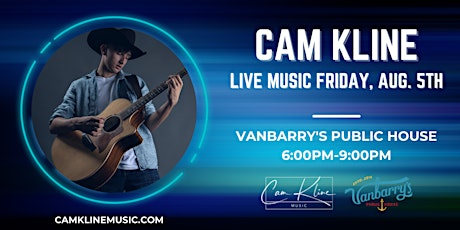 Cam Kline Music Live At Vanbarry's