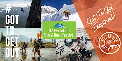 Night 2 Titirangi:  NZ Mountain Film Festival Tour – hosted Got To Get Out