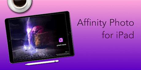 Affinity Photo for iPad - Session 2 primary image