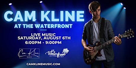 Cam Kline Music Live At The Waterfront