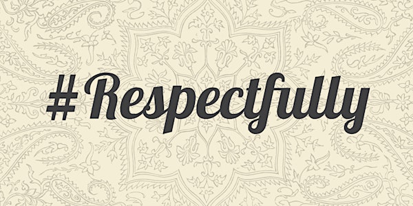 FitFlexibleFluid Presents:  #RESPECTFULLY - Family  &  Friends