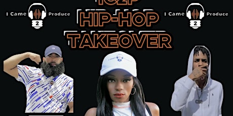 IC2P Hip Hop Takeover featuring Yeet Nikki w/ Jonny Fontaine & Luh Sparkem