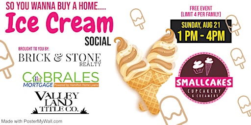 So You Wanna Buy a Home...Ice Cream Social