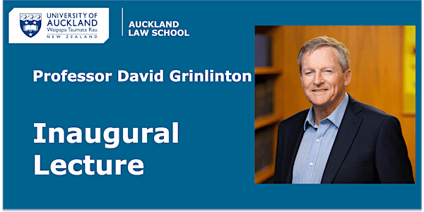 Professor David Grinlinton Inaugural Lecture