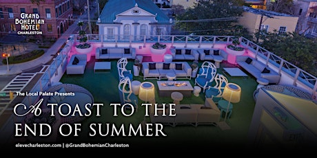 A Toast to the End of Summer by Grand Bohemian Charleston