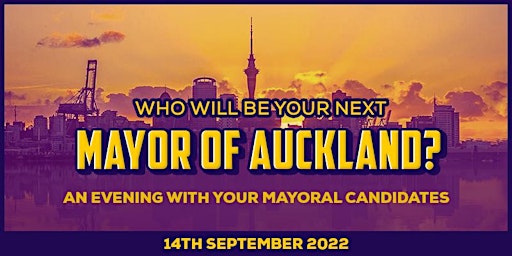 Meet the Auckland Mayoral Candidates 2022