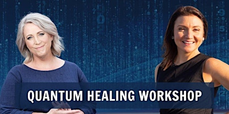 Gold Coast Quantum Healing Workshop!