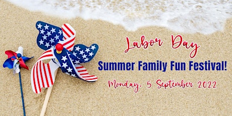 Labor Day Summer Family Fun Festival