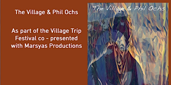 The Village and Phil Ochs