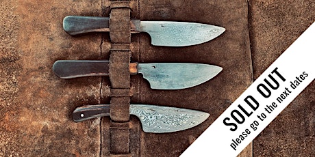 The Blacksmith’s Blades: Introduction into Knife-Making — Aug 2022