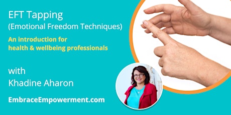 EFT Tapping (Emotional Freedom Techniques) - An Introduction