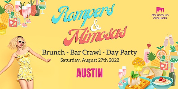 Rompers & Mimosas - Austin (Brunch - Bar Crawl - Day Party)