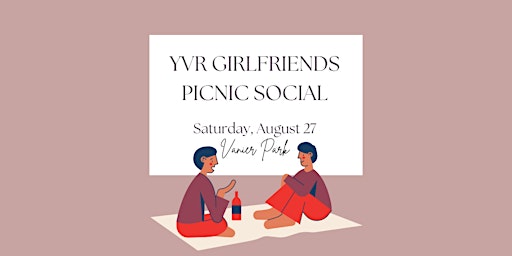 YVR Girlfriends Picnic Social