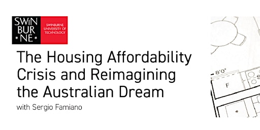 The Housing Affordability Crisis and Reimagining the Australian Dream