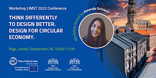 Think Differently to Design Better. Design for Circular Economy | IMST 2022