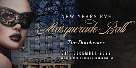 New Year's Eve Masquerade Ball at the Dorchester