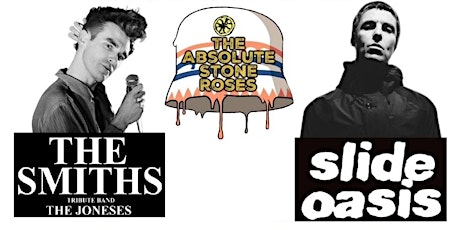 Absolute Stone Roses, Slide Oasis and The Joneses  - play at Hampton Hub