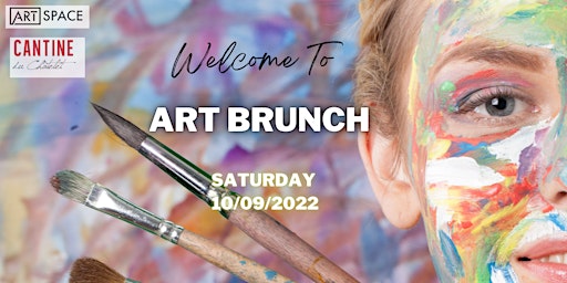 ART BRUNCH  [ Workshop by ART SPACE   ] @ Cantine CHATELET