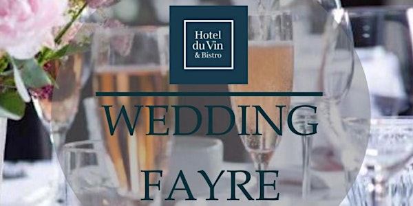 Hotel Du Vin & Bistro Wedding Fayre