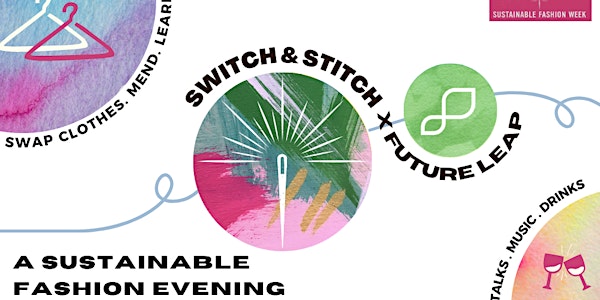 A Sustainable Fashion Evening! Stitch & Switch x Future Leap