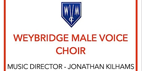 A concert with the Weybridge Male Voice Choir