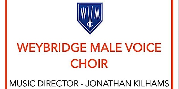 A Late Summer Celebration concert with the Weybridge Male Voice Choir