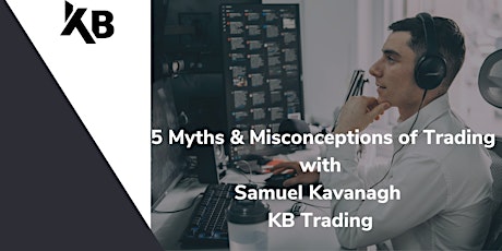 Hauptbild für The 5 Myths and Misconceptions of Trading