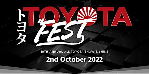 ToyotaFest #18 - Presented by Toymods
