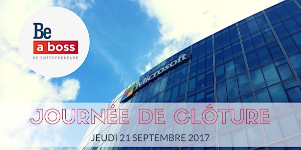 Journée de clôture - Be a boss Paris 2017