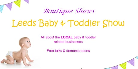 Leeds Boutique Baby & Toddler Show primary image