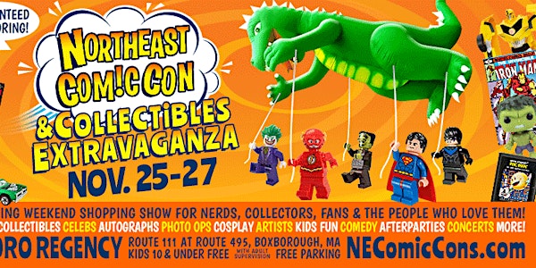 NorthEast ComicCon & Collectibles Extravaganza - November 25-27, 2022
