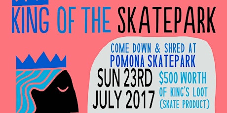 King of the Skatepark Pomona 23 July 2017 primary image