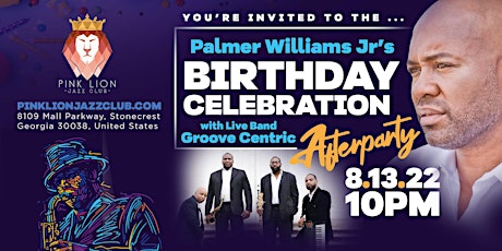 Palmer's Birthday Celebration Afterparty with Groove Centric