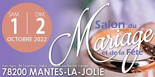 SALON DU MARIAGE DE MANTES-LA-JOLIE 2022