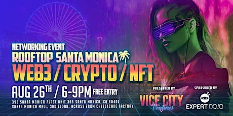 Web3/NFT/CRYPTO RoofTop Santa Monica Networking Event