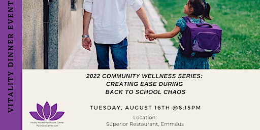 2022 Community Wellness Series: Creating Ease During Back to School Chaos