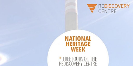 FREE Heritage Week Tours of Rediscovery Centre
