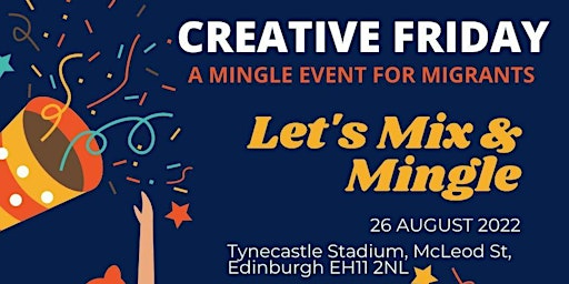 CREATIVE FRIDAY: A MINGLE EVENT FOR MIGRANT