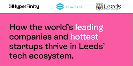 How world leading companies & start-ups thrive in Leeds' tech ecosystem